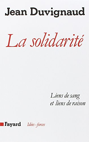 La Solidarité : liens de sang et liens de raison
