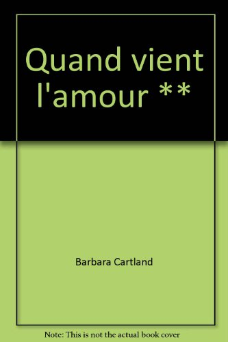 Quand vient l'amour