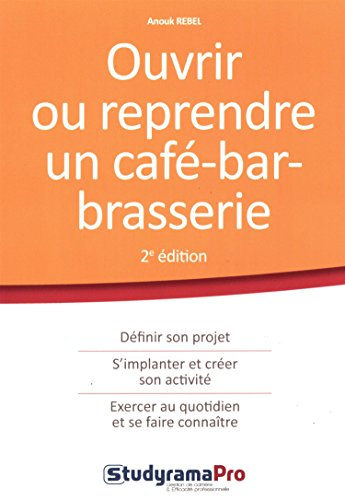 Ouvrir ou reprendre un café-bar-brasserie