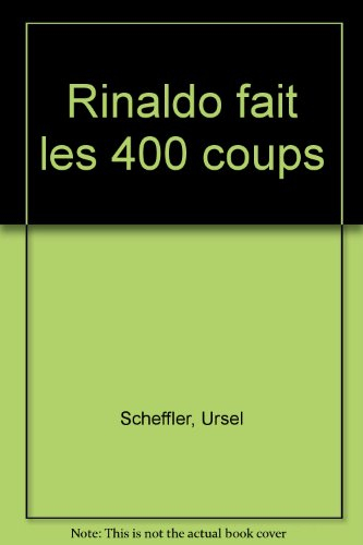 Rinaldo fait les 400 coups