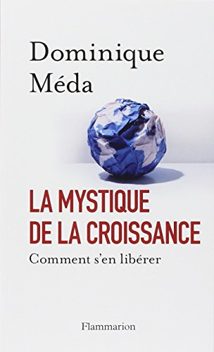 La mystique de la croissance : comment s'en libérer