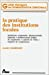La Pratique des institutions locales : institutions communale, départementale, régionale, établissem