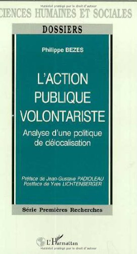 L'action publique volontariste : analyse d'une politique de délocalisation