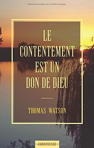 Le Contentement Est un Don de Dieu