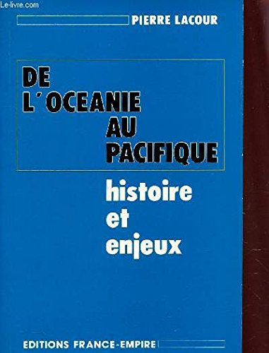 De l'Océanie au Pacifique : histoire et enjeux