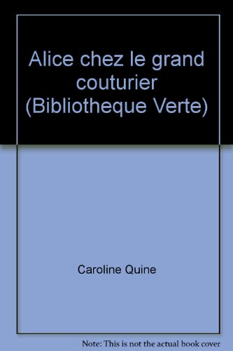 alice chez le grand couturier (bibliothèque verte)