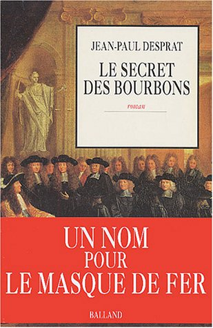 Le secret des Bourbons : novembre 1703-avril 1704