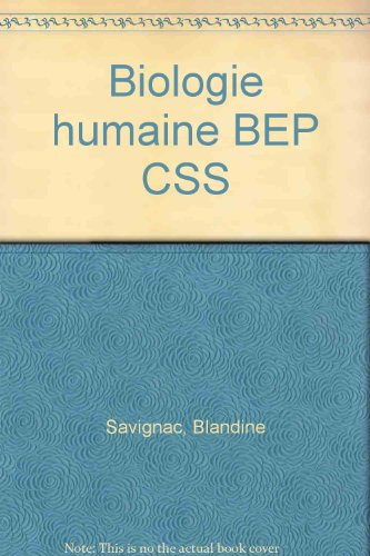 Biologie humaine : BEP Carrières sanitaires et sociales