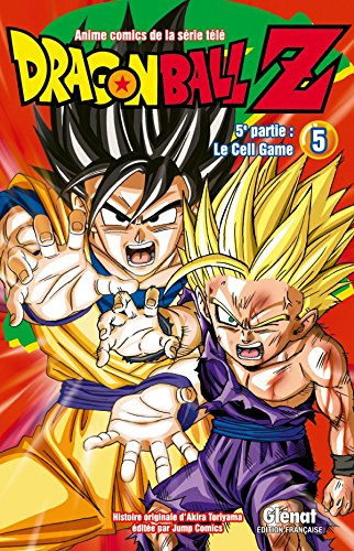 Dragon Ball Z : 5e partie, le cell game. Vol. 5