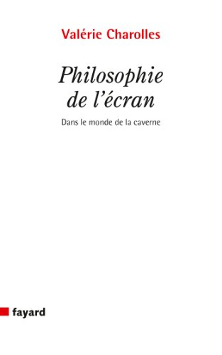 Philosophie de l'écran : dans le monde de la caverne