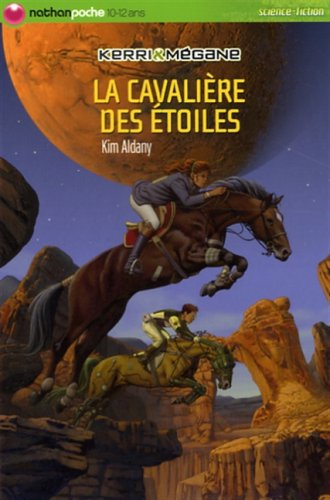 Kerri et Mégane. Vol. 8. La cavalière des étoiles