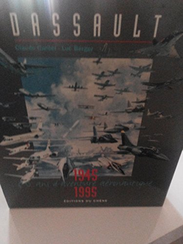 dassault 50 ans d'aventure aéronautique 1945 1995