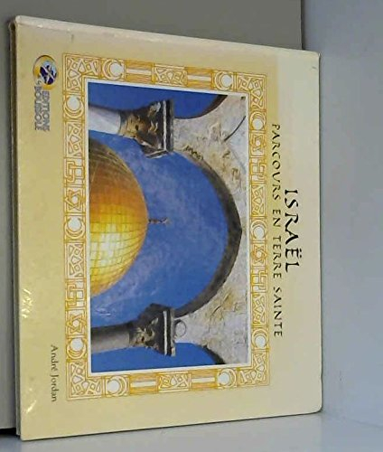 Israël, parcours en Terre sainte