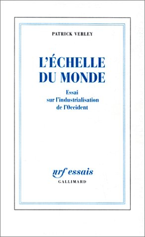 L'échelle du monde : essai sur l'industrialisation de l'Occident