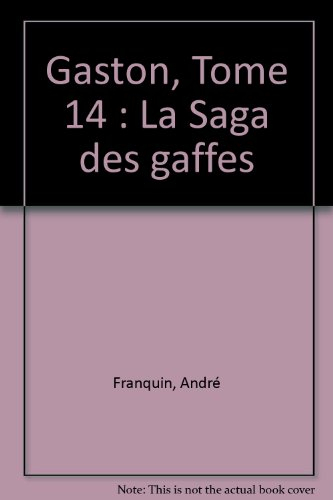 gaston, numéro 14 : la saga des gaffes