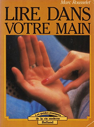 lire dans votre main (les guides pratiques de la vie moderne)
