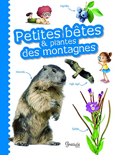 Petites bêtes & plantes des montagnes
