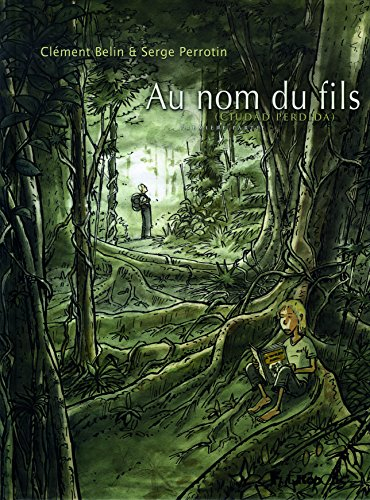 Au nom du fils (Ciudad perdida). Vol. 1
