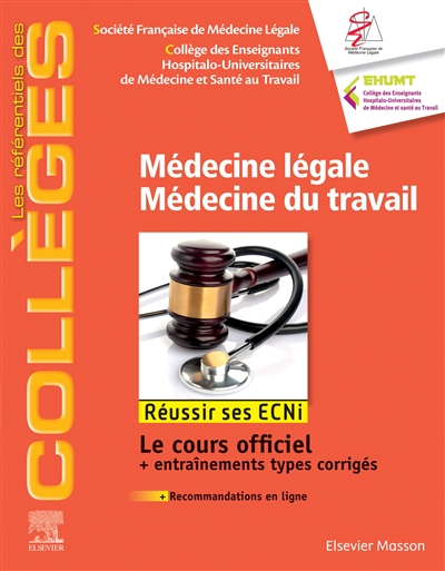 Médecine légale, médecine du travail : réussir ses ECNi : le cours officiel + entraînements types co