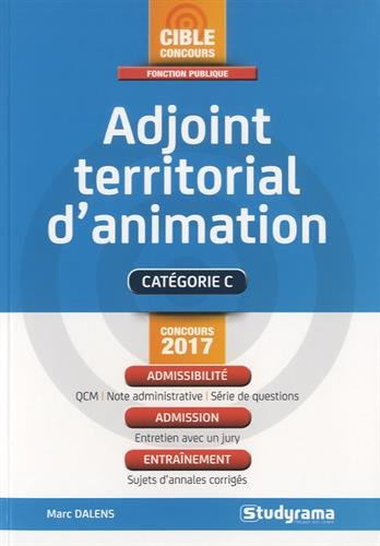 Adjoint territorial d'animation : catégorie C, concours 2017