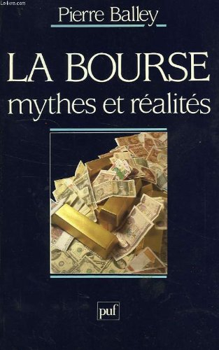 la bourse : mythes et réalités (politique d'aujourd'hui)