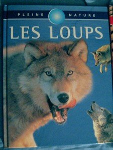 les loups (pleine nature)