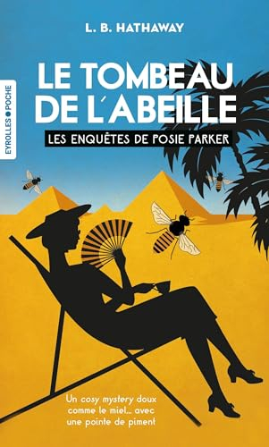 Les enquêtes de Posie Parker. Vol. 2. Le tombeau de l'abeille