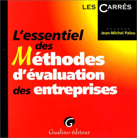 L'essentiel des méthodes d'évaluation des entreprises