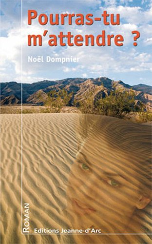 Pourras-tu m'attendre ?