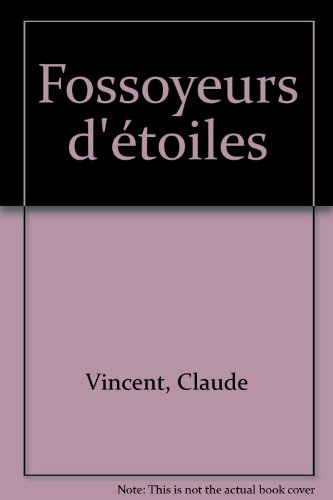 fossoyeurs d'etoiles