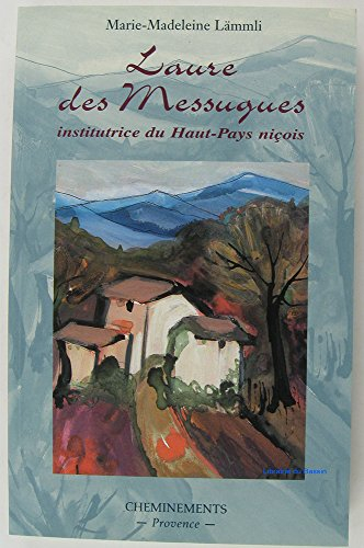 Laure des Messugues : institutrice du haut-pays niçois