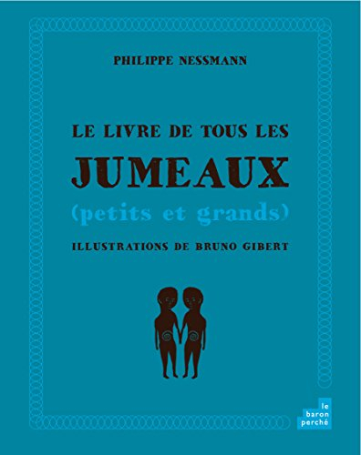 Le livre de tous les jumeaux : petits et grands