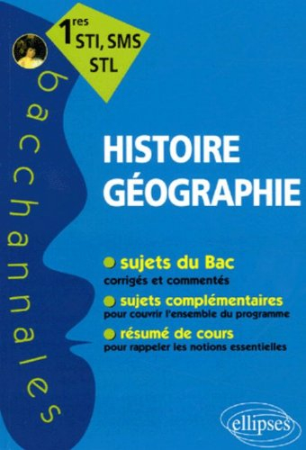 Histoire-géographie, 1res STI, SMS, STL