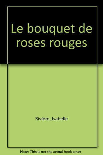 Un Bouquet de roses rouges