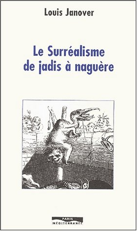 Le surréalisme, de jadis à naguère