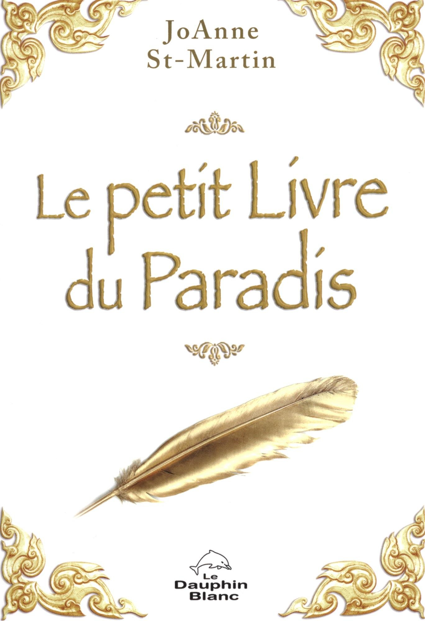 Le petit livre du Paradis : les douze lois de la vie, source de sagesse universelle