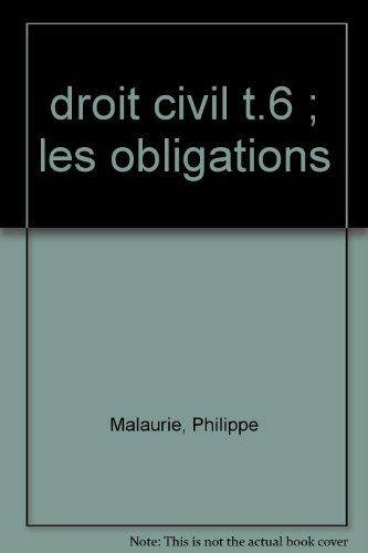 cours de droit civil, tome 6. les obligations