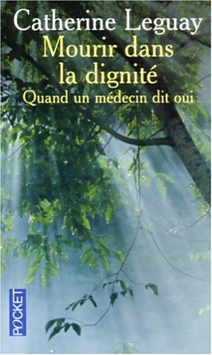 Mourir dans la dignité : quand un médecin dit oui