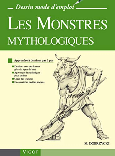 Les monstres mythologiques : apprendre à dessiner pas à pas