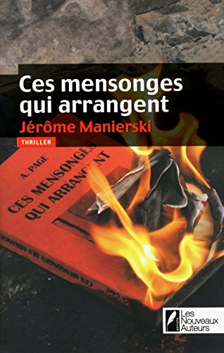 Ces mensonges qui arrangent : thriller