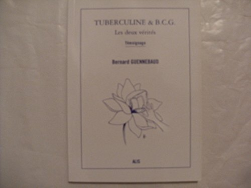 tuberculine & bcg, les deux vérités : témoignage
