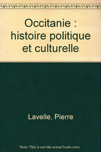 L'Occitanie : histoire politique et culturelle