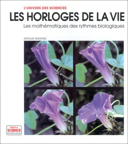 Les horloges de la vie : les mathématiques des rythmes biologiques