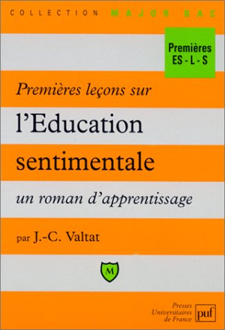 Premières leçons sur L'éducation sentimentale, un roman d'apprentissage