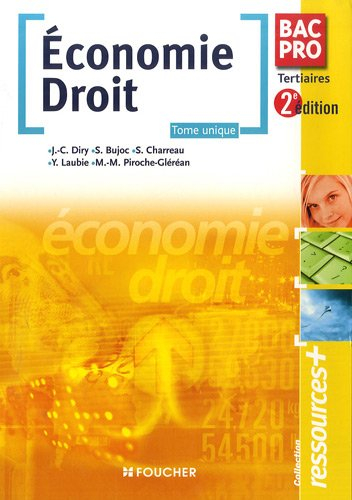 Economie droit, bac pro tertiaires : tome unique