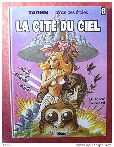 Tärhn prince des étoiles. Vol. 6. La Cité du ciel