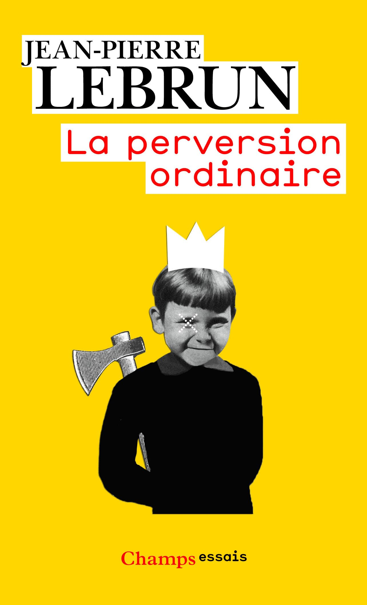 La perversion ordinaire : vivre ensemble sans autrui