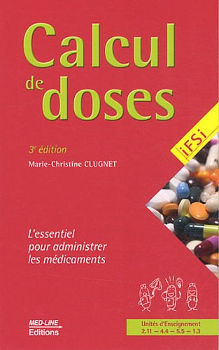 Calcul de doses : l'essentiel pour administrer les médicaments