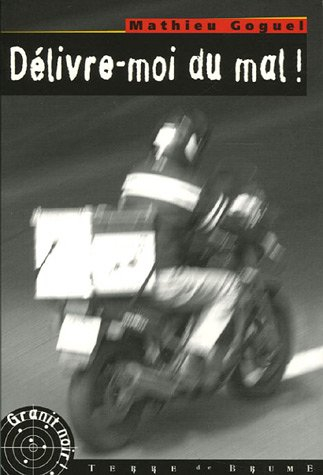 Délivre-moi du mal !