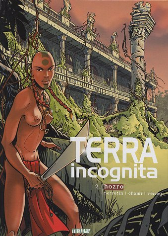 Terra incognita. Vol. 2. Hozro